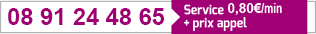 08 91 24 48 65 - service 0,80€ / min. + prix appel